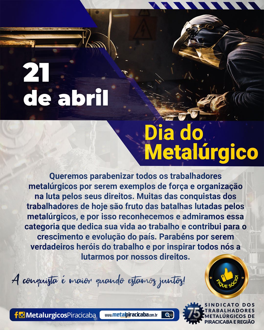 Hoje, 21 de abril, é o Dia do Metalúrgico!