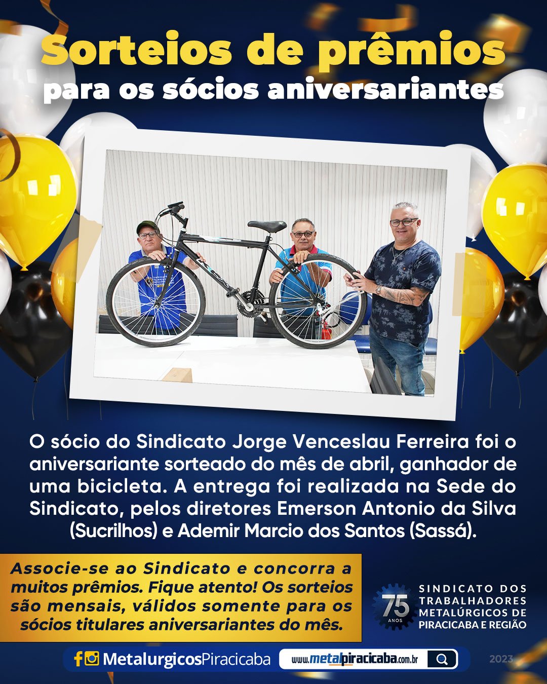 Parabéns ao nosso sócio aniversariante do mês de abril, Jorge Venceslau Ferreira!