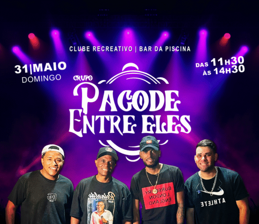 Pagode Entre Eles será domingo dia 31