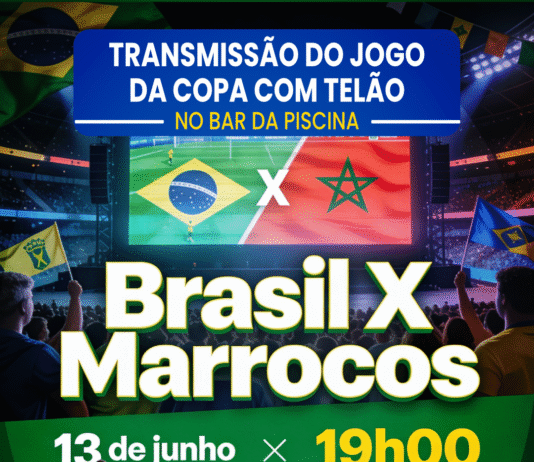 Venha assistir Brasil X Marrocos no Clube Recreativo