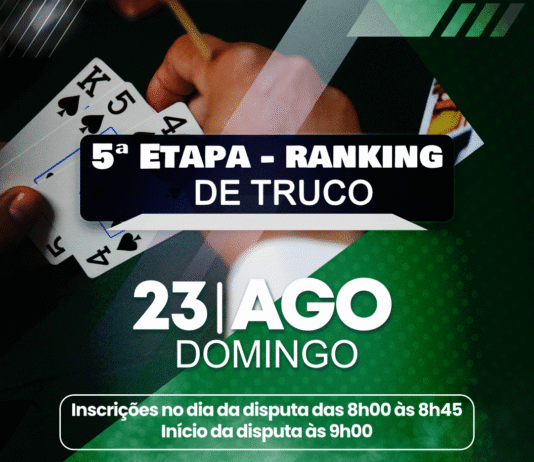 5ª etapa de Truco: dia 23 de agosto