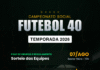 Futebol 40: Sorteio das equipes e Congresso Técnico